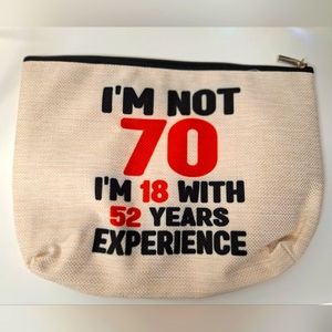Funny Gift Cosmetic zip bag for a 70yr Old Birthday - New in package